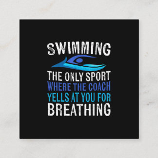 Swimming Only Sport Where  Coach Swimmer Gifts Square Business Card