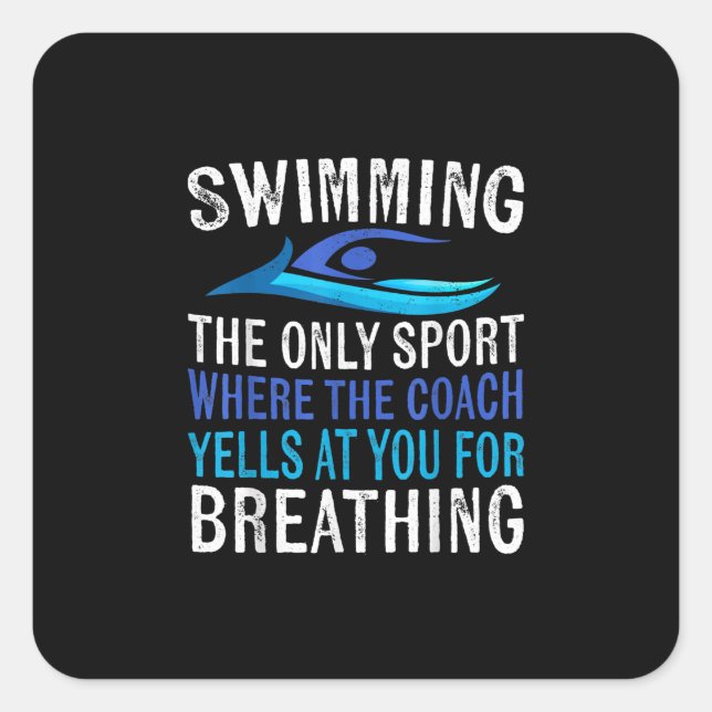 Swimming Only Sport Where  Coach Swimmer Gifts Square Sticker (Front)