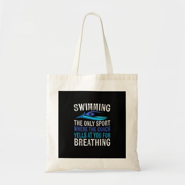 Swimming Only Sport Where  Coach Swimmer Gifts Tote Bag (Front)