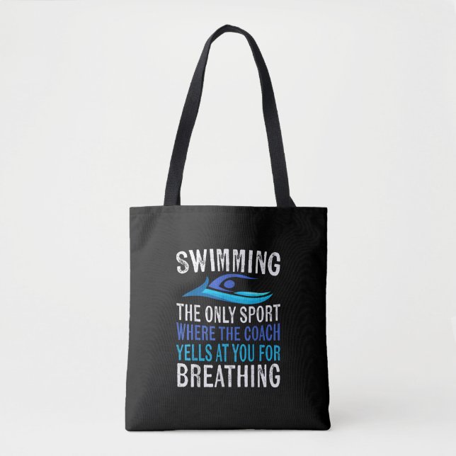 Swimming Only Sport Where  Coach Swimmer Gifts Tote Bag (Front)