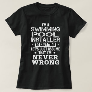 Swimming Pool Installer T-Shirt