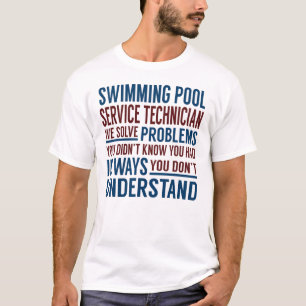 Swimming Pool Service Technician Solve Problems T-Shirt