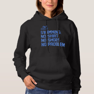 Swimming  Quote Swim Team Sports Hoodie