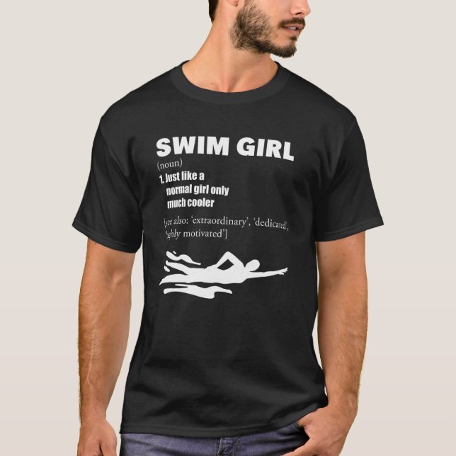 Swimming Swim Girl Definition  Water Sport T-Shirt (Front)