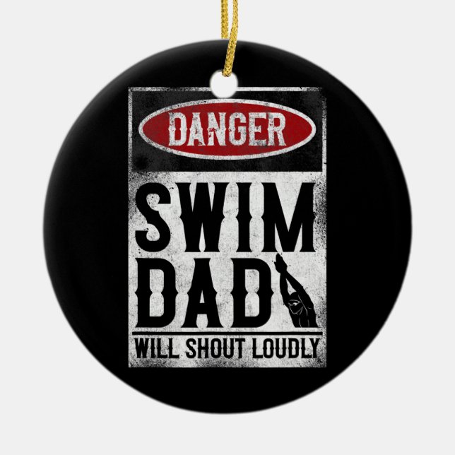 Swimming Swimmer DANGER Swim Dad  Ceramic Tree Decoration (Front)