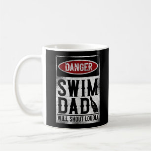 Swimming Swimmer DANGER Swim Dad Coffee Mug