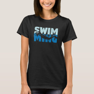 Swimming Team Swimmer Pool Diving Breaststroke But T-Shirt