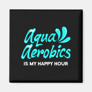 Swimming Water Aerobics Lover Aqua Aerobics Is My Magnet