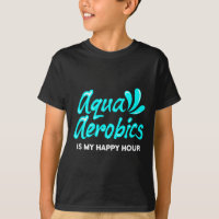 Swimming Water Aerobics Lover Aqua Aerobics Is My