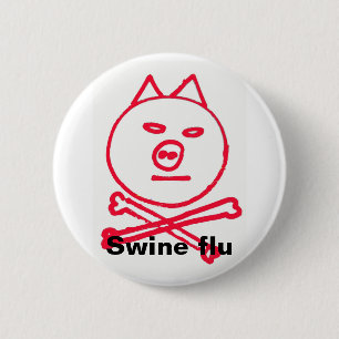 Swine flu 6 cm round badge