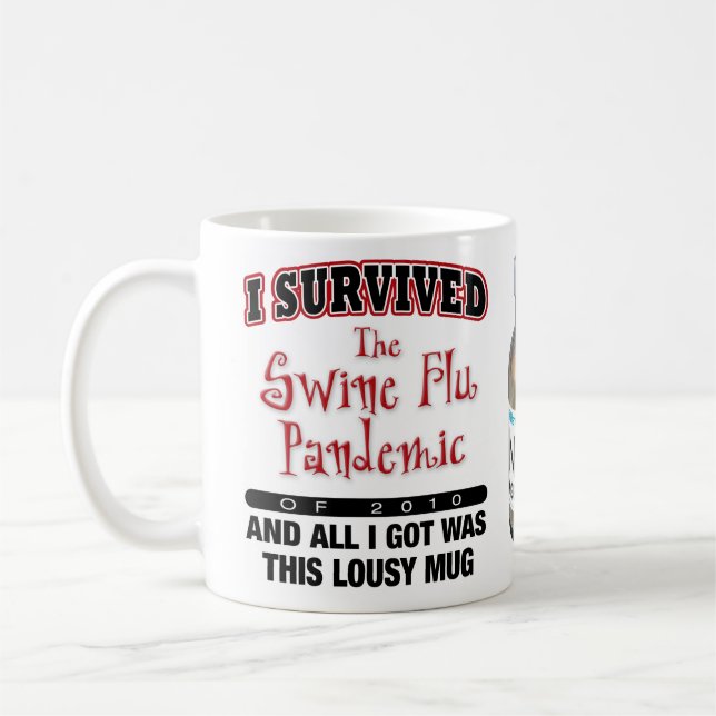 Swine Flu Survivor Coffee Mug (Left)