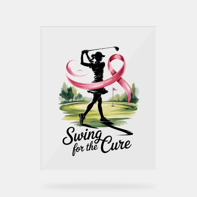 Swing for the Cure Golf Breast Cancer Acrylic Sign (Front)