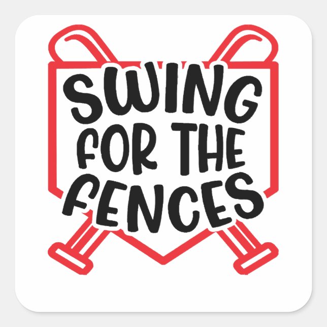 Swing For The Fences Baseball Softball Girls Boys  Square Sticker (Front)