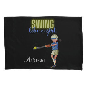 Swing Like A Girl Softball    Pillowcase
