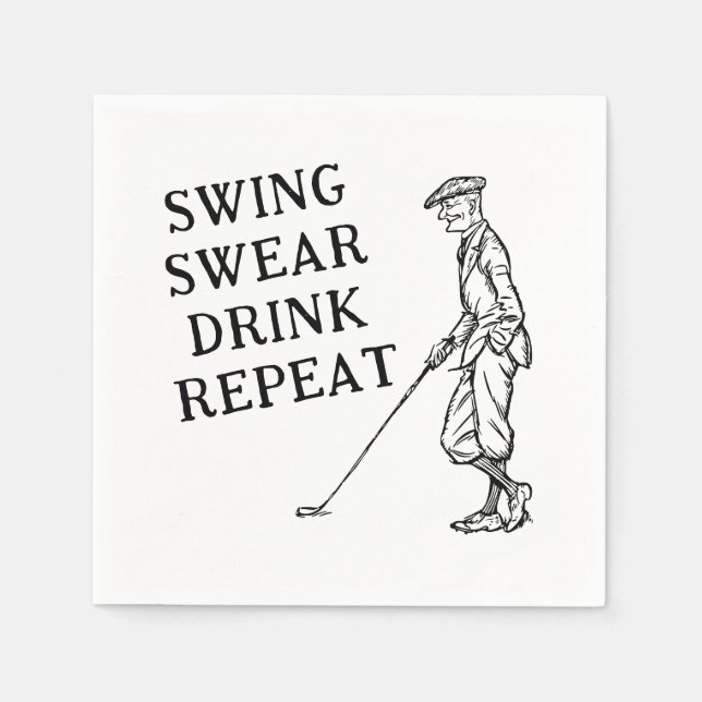 Swing, Swear, Drink, Repeat Golf Paper Napkins (Front)