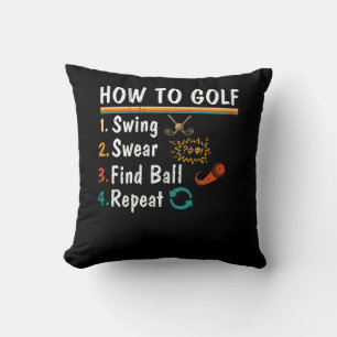 Swing Swear Find Ball Repeat Golf Saying Golfing H Cushion