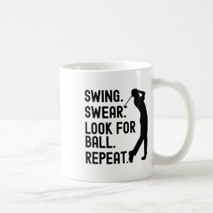 Swing Swear Look For Ball Repeat Funny Golf Lover Coffee Mug