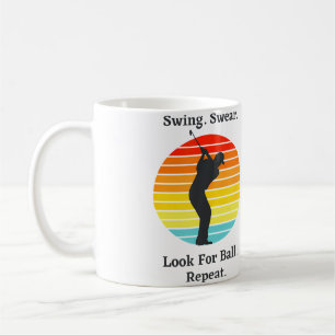 Swing Swear Look For Ball Repeat Funny Vintage Go Coffee Mug