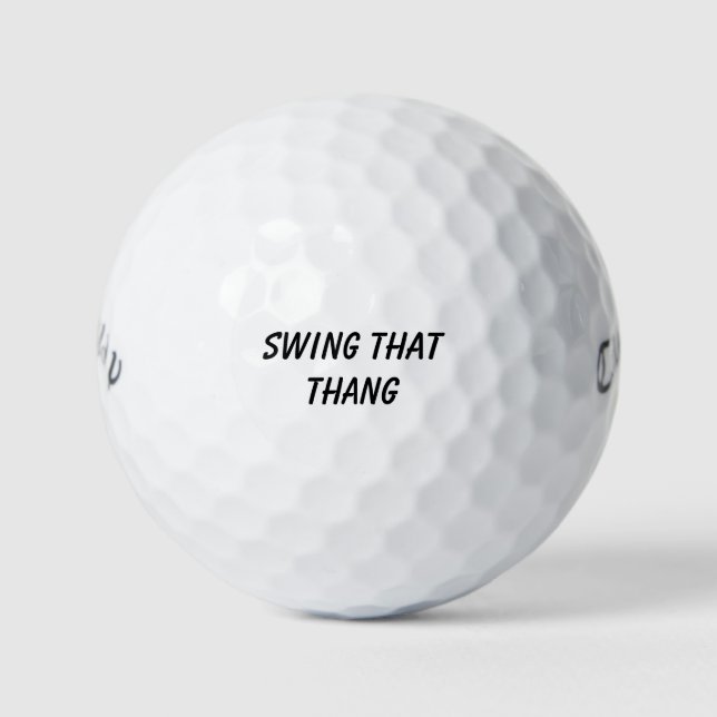 'Swing That Thang' Energy, Confidence, Attitude  Golf Balls (Front)