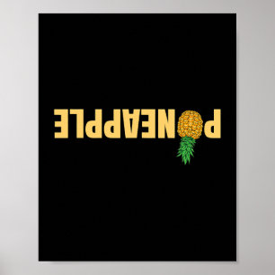 Swinger Pineapple Upside Down Phrase for Men Women Poster