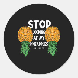 Swinger Stop Looking At My Upside Down Eapples Classic Round Sticker