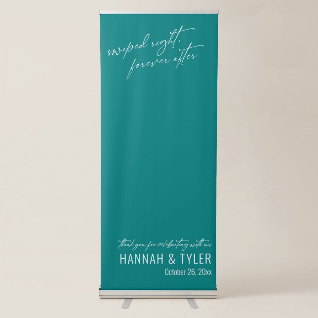 "Swiped Right, Forever After" Teal Wedding Retractable Banner (Front)