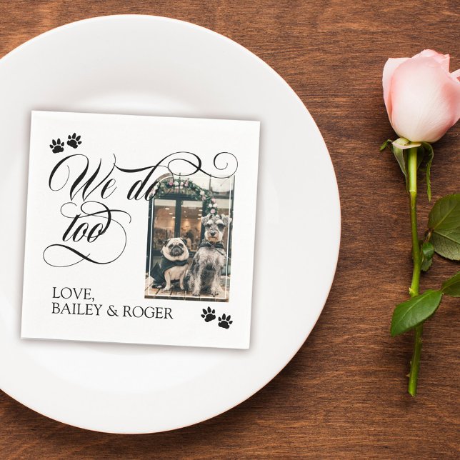 Swirly We Do Too Dog Photo & Paws Wedding Napkin (Creator Uploaded)