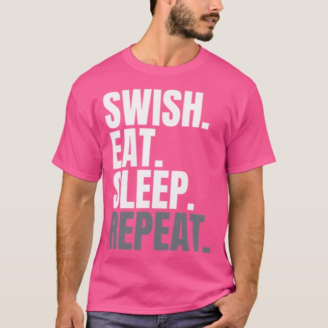 Swish Eat Sleep Repeat T-Shirt (Front)