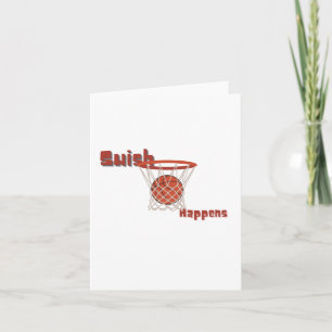 Swish Happens Basketball Design  Card