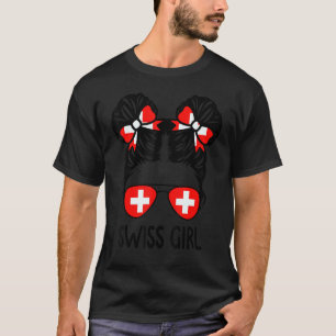 Swiss Girl Messy Hair Switzerland Pride Patriotic T-Shirt