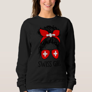 Swiss Girl Swiss Flag Switzerland Pride Mum Messy  Sweatshirt