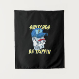 Switches Be Trippin Electrician Men Funny Tapestry