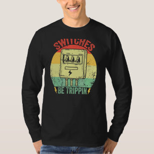 Switches Be Trippin Vintage Electrician Fuse Box T-Shirt