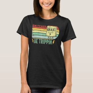 Switches Be Trippin Vintage Electrician Fuse Box T-Shirt