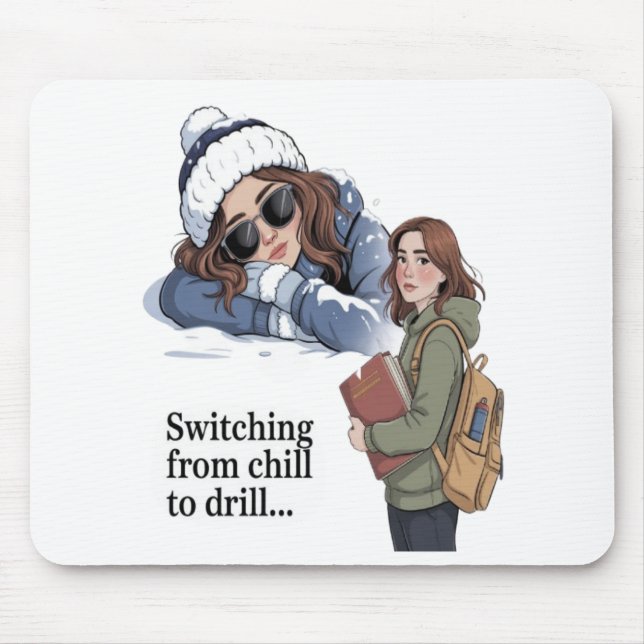 Switching from chill to drill mouse mat (Front)