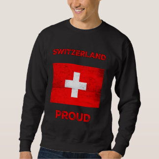 Switzerland Proud, Flag of Switzerland, Switzerlan Sweatshirt
