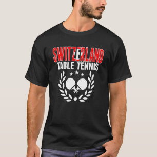 Switzerland Table Tennis Swiss Ping Pong Support T-Shirt