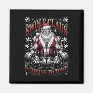 Swole Claus Is Coming To Town Santa Christmas Gym  Magnet