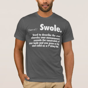 Swole Definition - Bodybuilding Gym Humour T-Shirt