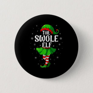 Swole Elf Christmas Girls Women Elf Squad Xmas Fam 6 Cm Round Badge