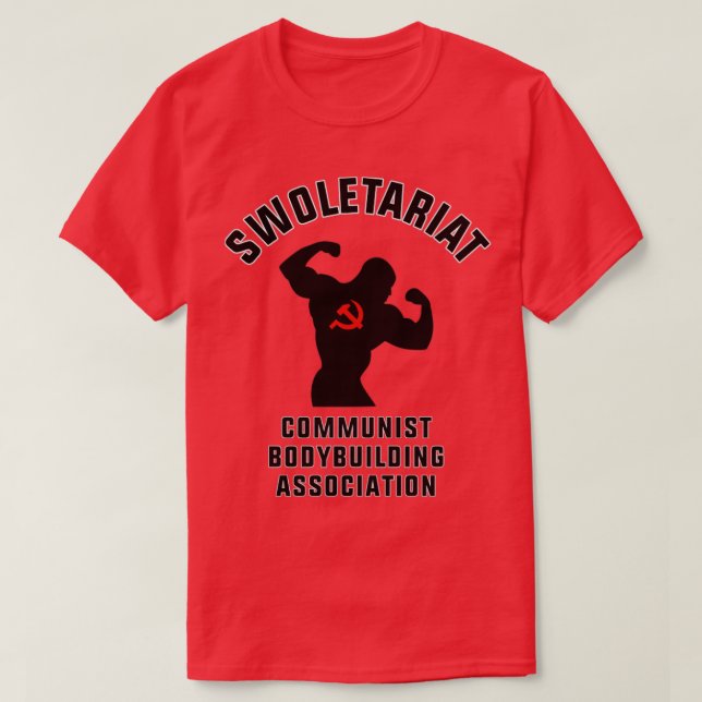 Swoletariat Communist Bodybuilding Association2 T-Shirt (Design Front)
