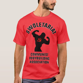 Swoletariat Communist Bodybuilding Association2 T-Shirt