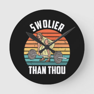 Swolier Than Thou Round Clock