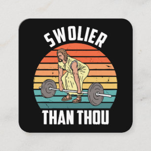 Swolier Than Thou Square Business Card