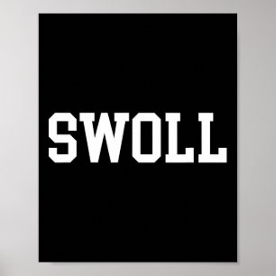 Swoll Funny Weightlifting And Bodybuilding Poster