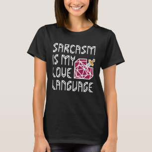 Sword in Heart Sarcasm Is My Love Language Pullove T-Shirt