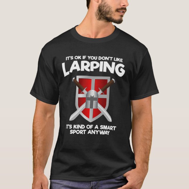 Swordfighting Quote for Live Action Role Playing a T-Shirt (Front)