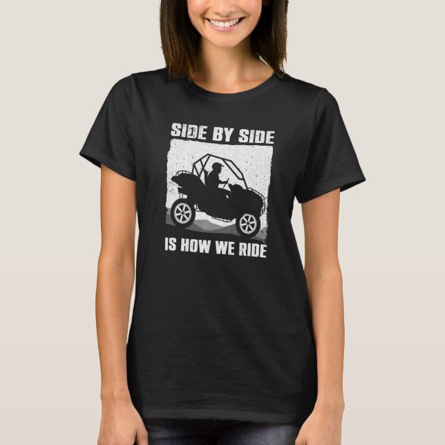 SxS For Men Women SxS UTV Side By Side Vehicle T-Shirt (Front)