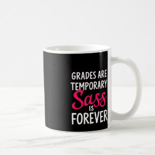 Sy Student Attitude Back To School Grades Don't Pr Coffee Mug
