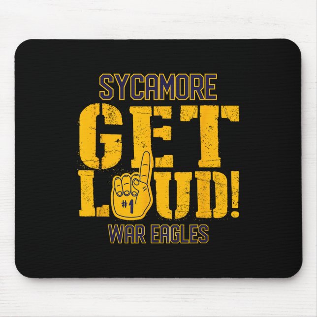 Sycamore High School Get Loud War Eagles  Mouse Mat (Front)